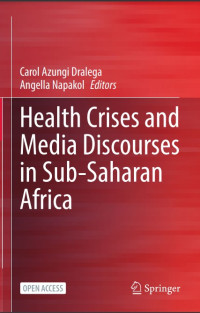 HEALTH CRISES AND MEDIA DISCOURSES IN SUB-SAHARAN AFRICA