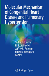 Molecular mechanism of congenital heart disease and pulmonary hypertension