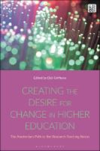 Creating the desire for change in higher education :the Amsterdam path to the research-teaching nexus