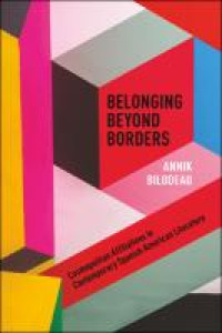 Belonging beyond borders :cosmopolitan affiliations in Contemporary Spanish American literature