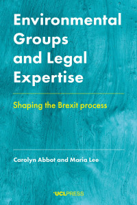 Environmental groups and legal expertise :shaping the Brexit process