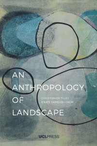 An anthropology of landscape :the extraordinary in the ordinary