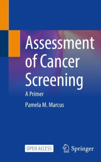 Assessment of Cancer Screening :A Primer
