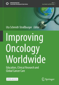 Improving Oncology Worldwide :Education, Clinical Research and Global Cancer Care