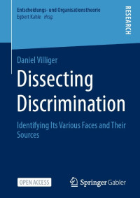 Dissecting Discrimination :Identifying Its Various Faces and Their Sources