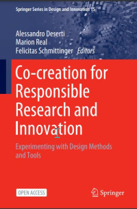 Co-creation for responsible research and innovation :experimenting with design methods and tools