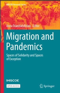 Migration and pandemics :spaces of solidarity and spaces of exception