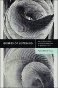 Genres of listening :an ethnography of psychoanalysis in Buenos Aires
