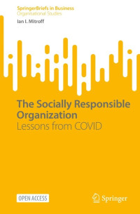 The Socially Responsible Organization :Lessons from COVID