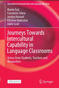 Journeys towards intercultural capability in language classrooms :voices from students, teachers and researchers