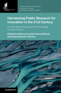 Harnessing Public Research for Innovation in the 21st Century :An International Assessment of Knowledge Transfer Policies