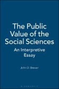 The Public Value of the Social Sciences :An Interpretive Essay