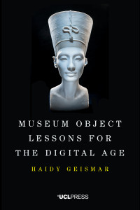 Museum object lessons for the digital age