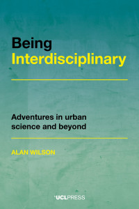 BEING INTERDISCIPLINARY :adventures in urban science and beyond