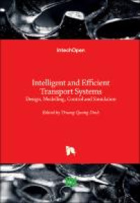 Intelligent and efficient transport systems :design, modelling, control and simulation