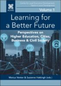 Learning for a better future :perspectives on higher education, cities, business & civil society