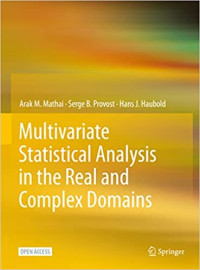 Multivariate statistical analysis in the real and complex domains