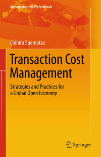 Transaction cost management :strategies and practices for a global open economy