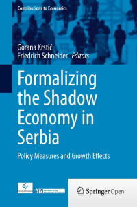 Formalizing the Shadow Economy in Serbia:Policy Measures and Growth Effects