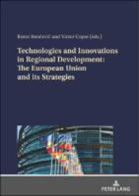 Technologies and Innovations in Regional Development:The European Union and its Strategies