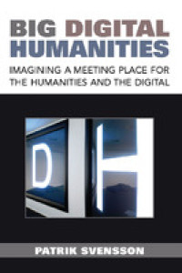Big Digital Humanities:Imagining a Meeting Place For The Humanities And The Digital