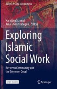 Exploring islamic social work :between community and the common good
