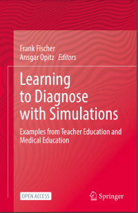 Learning to diagnose with simulations :examples from teacher education and medical education