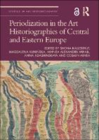 Periodization in the art historiographies of central and eastern europe