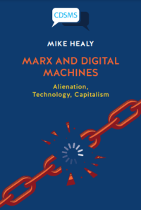 Marx and digital machines :alienation, technology, capitalism